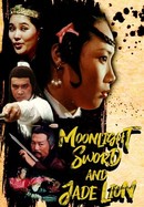 Moonlight Sword and Jade Lion poster image