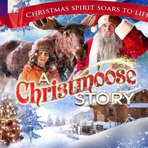 A Christmoose Story - Rotten Tomatoes