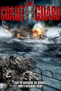 Coast Guard (2005) - Rotten Tomatoes
