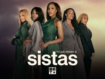 Tyler Perry's Sistas: Season 7, Episode 12