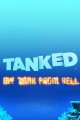 Tanked: My Tank From Hell
