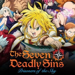 The Seven Deadly Sins: Prisoners of the Sky - Rotten Tomatoes