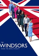The Windsors: Inside the Royal Dynasty poster image