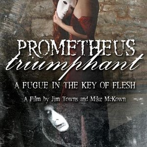 Prometheus Triumphant: A Fugue in the Key of Flesh photo 3