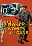 Money, Women and Guns poster image