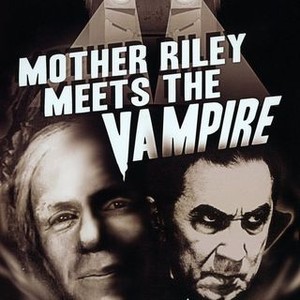 Mother Riley Meets the Vampire - Rotten Tomatoes