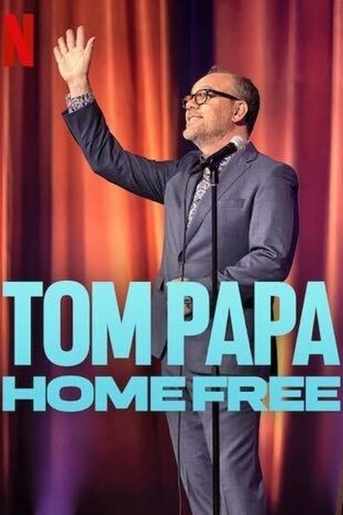 Tom Papa: Home Free poster