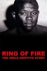 Ring of Fire: The Emile Griffith Story