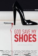 God Save My Shoes poster image