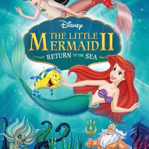 The Little Mermaid II: Return to the Sea - Rotten Tomatoes