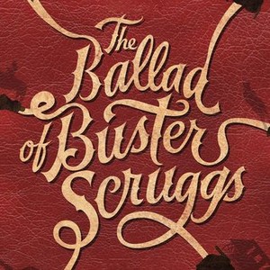 The Ballad of Buster Scruggs (2018)