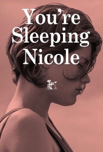 You're Sleeping Nicole poster