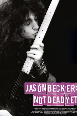 Jason Becker: Not Dead Yet poster