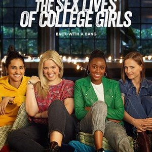 The Sex Lives of College Girls - Rotten Tomatoes