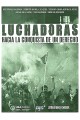 Luchadoras, hacia la conquista de un derecho