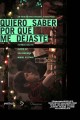 Quiero saber por qué me dejaste