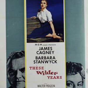 These Wilder Years (1956)