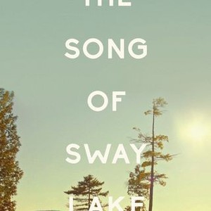 The Song of Sway Lake (2017) photo 17