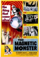 The Magnetic Monster poster image