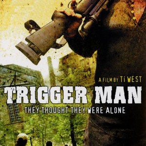 Trigger Man photo 1