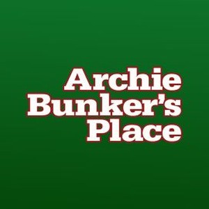 "Archie Bunker&#39;s Place photo 4"