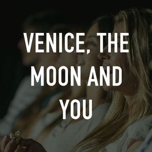 "Venice, the Moon and You photo 2"
