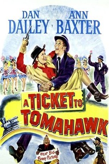 A Ticket to Tomahawk | Rotten Tomatoes