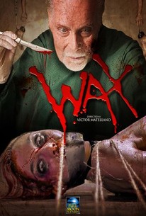 Wax (2014) - Rotten Tomatoes