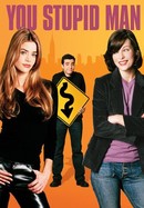 You Stupid Man poster image