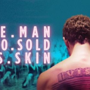 The Man Who Sold His Skin photo 3