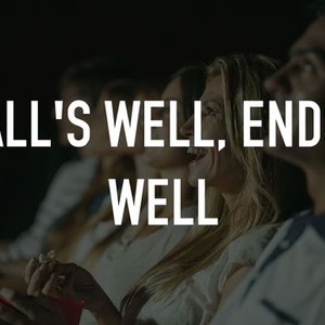 "All&#39;s Well, Ends Well photo 5"