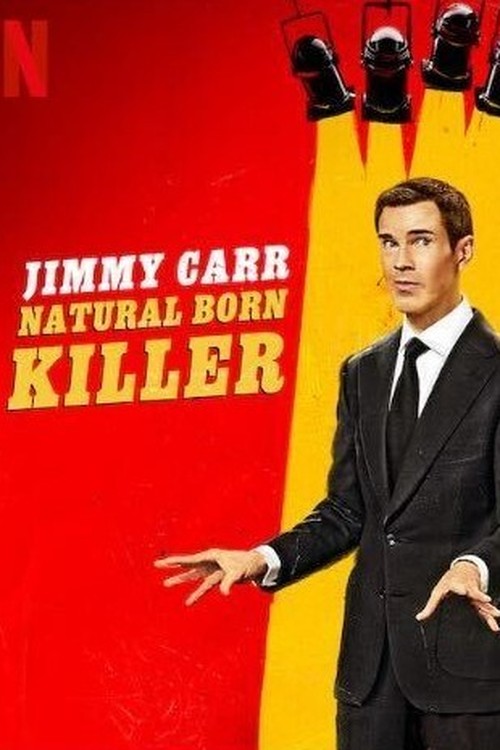Jimmy Carr: Natural Born Killer poster