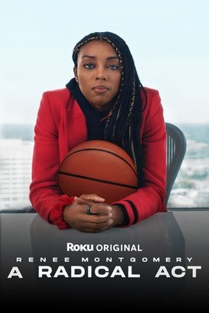 A Radical Act: Renee Montgomery poster