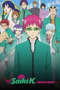 The Disastrous Life of Saiki K.: Reawakened - Rotten Tomatoes