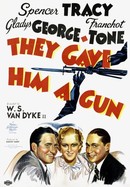 They Gave Him a Gun poster image