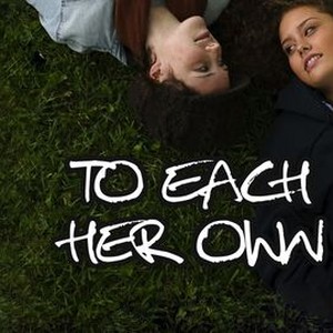 To Each Her Own (2008) - Plex