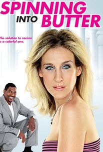 Spinning Into Butter (2009) - Rotten Tomatoes