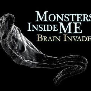Monsters Inside Me: Brain Invaders - Rotten Tomatoes