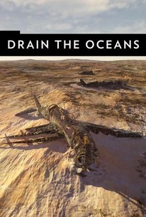 Drain The Oceans: Season 2 | Rotten Tomatoes