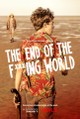 The End of the F...ing World