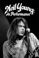 Neil Young: In Performance