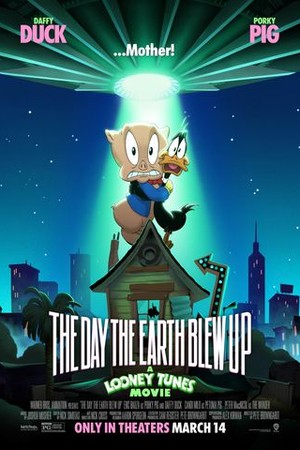 The Day the Earth Blew Up: A Looney Tunes Movie poster