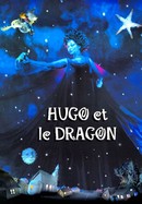 Hugo et le dragon poster image