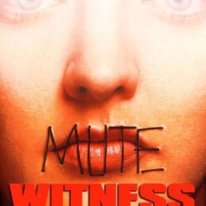 Mute Witness photo 6