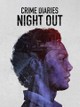 Crimes diaries: Night out