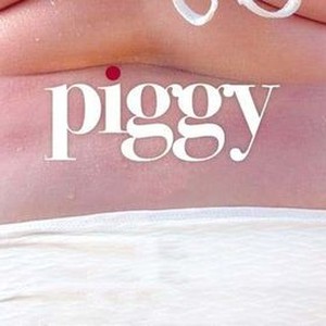 Piggy - Rotten Tomatoes