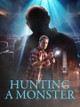 Hunting a Monster