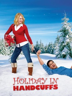 Holiday in Handcuffs | Rotten Tomatoes