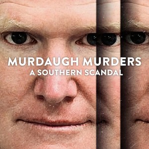 Murdaugh Murders: A Southern Scandal - Rotten Tomatoes