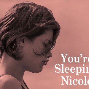 You're Sleeping Nicole photo 12